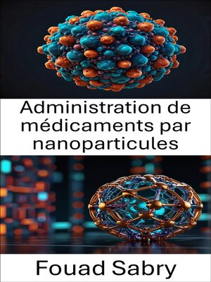 cover image of Administration de médicaments par nanoparticules